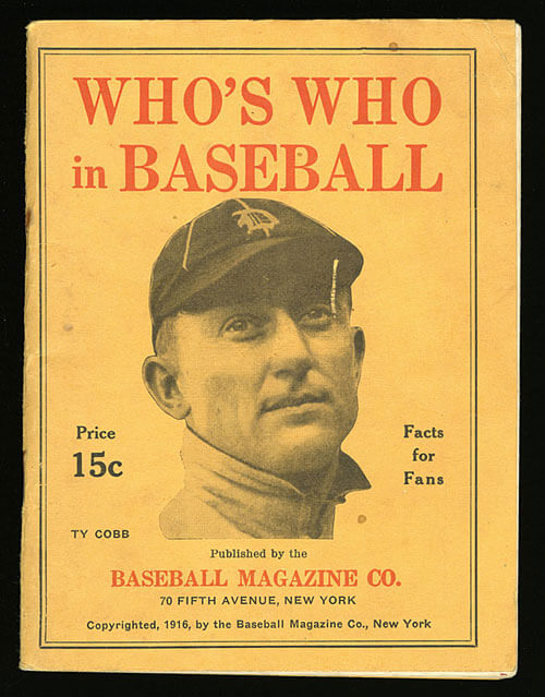 Ty Cobb appeared on the cover of the 916 edition of "Who's Who in Baseball."